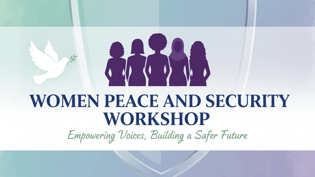 Women , Peace and Security Workshop