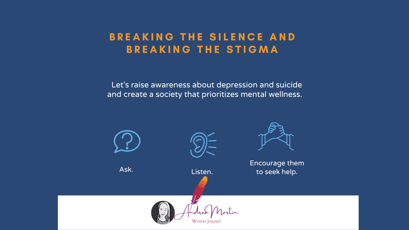 Breaking the silence and breaking the stigma.